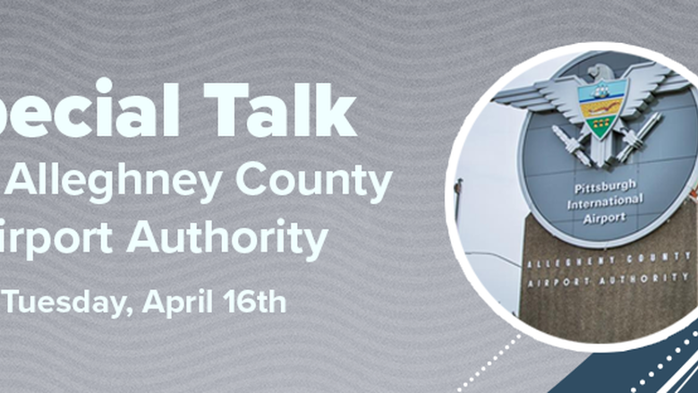 Special Talk with Allegheny County Airport Authority and sign