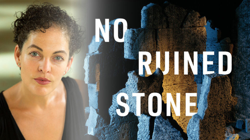 Headshot of a woman with short, curly hair and blue eyes wearing a v-neck shirt fading into an image of stone ruins with text reading "No ruined stone."